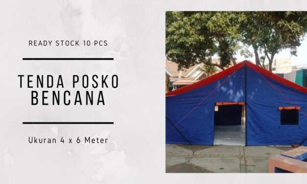 Tenda Posko Bencana Harga Rp. 3.750.000 Made by Order