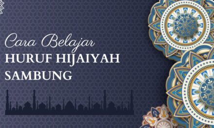 Huruf Hijaiyah Sambung dalam Al-Qur’an, Begini Cara Belajarnya