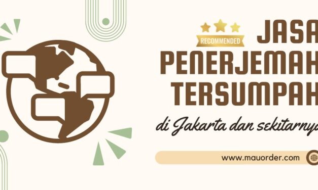 Penerjemah Tersumpah Terdekat di Jakarta dan Sekitarnya
