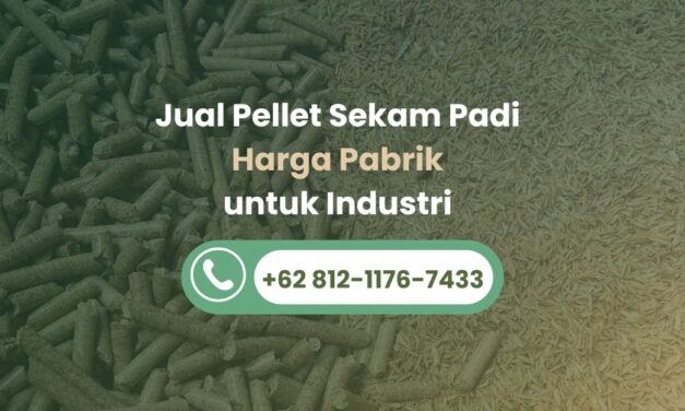 Jual Pellet Sekam Padi Harga Pabrik untuk Industri